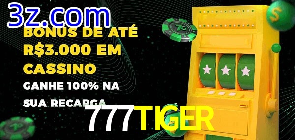 777TIGER melhor bônus de depósito